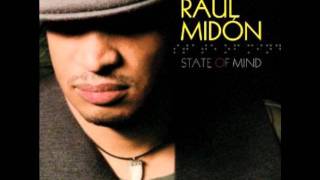 Raul Midon - State Of Mind (Jason B Remix - Pablo Martinez Re-edit)