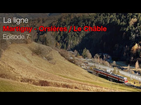 [S2-E07] Martigny-Orsières/Le Châble