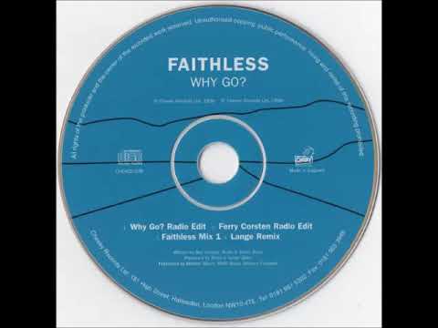 Faithless ft. Boy George - Why Go? (Ferry Corsten Radio Edit) | 1999
