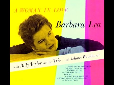 Barbara Lea - Love Is Here To Stay