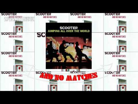 Scooter - And No Matches (Audio HD)