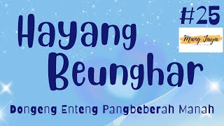 Download lagu HAYANG BEUNGHAR 25, Dongeng Enteng Mang Jaya, Carita Sunda @MangJaya mp3 Download lagu HAYANG BEUNGHAR 25, Dongeng Enteng Mang Jaya, Carita Sunda @MangJaya mp3