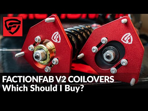 FactionFab V2 Coilovers - What Should I Buy?