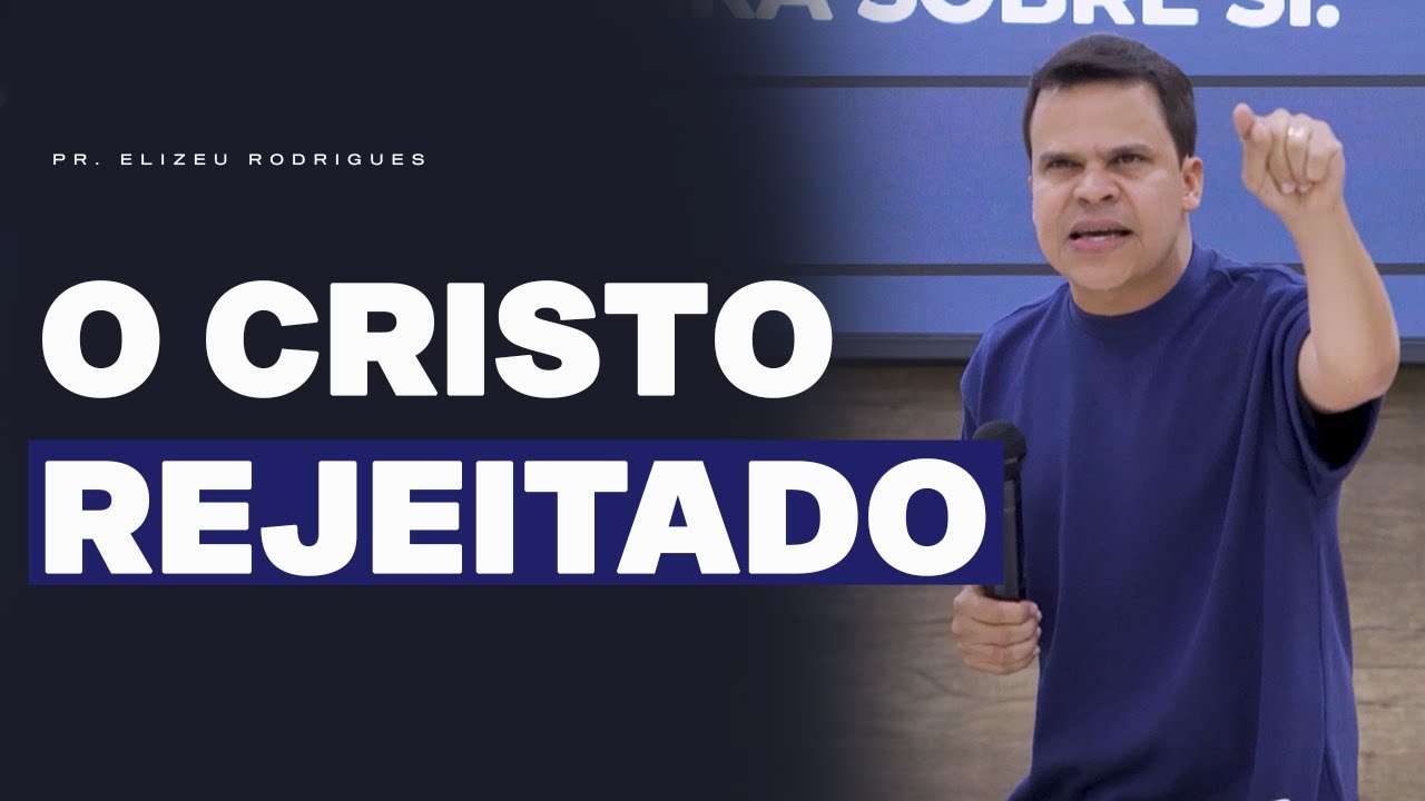 Descubra a Profundidade da Jornada de Jesus na Terra l Pr. Elizeu Rodrigues