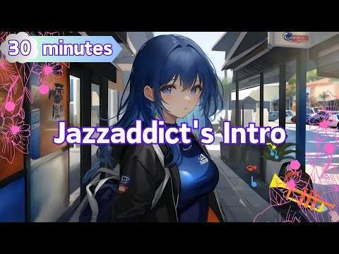 【SG-音樂區】|Jazzaddict's Intro –Cosimo Fogg| 爵士 放鬆 |背景音樂 BGM  |三十分鐘  30 minutes |