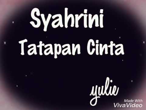 SYAHRINI-Tatapan Cinta