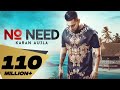 No Need (Full Video) Karan Aujla | Deep Jandu | Rupan Bal | Latest Punjabi song 2019