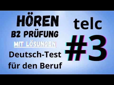 Hören DTB 🇩🇪 #3 Prüfungstraining mit Lösungen. Deutsch-Test für den Beruf B2 | #hörenlesenverstehen