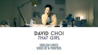 David Choi - That Girl Lyrics || by: K-Poopers