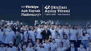 Türkiye Açık Kaynak Platformu 42 Okulları Açılış Töreni