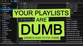 Your Playlists Are DUMB! (Here
