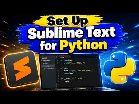 How To Set Up Sublime Text For Python Programming Beginner Python Setup Guide