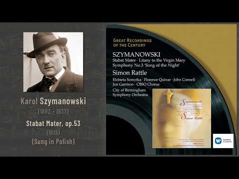 Karol Szymanowski - Stabat Mater, op.53 (1926) (Sung in Polish)