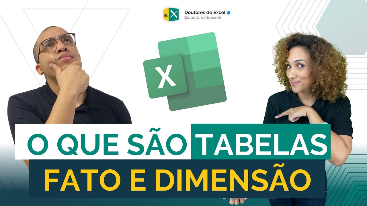 O que são as tabelas FATO e DIMENSÃO no #Excel