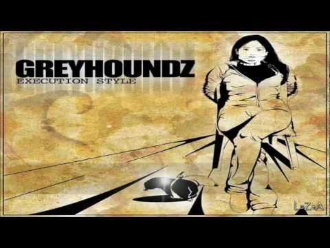 Greyhoundz Execution Style Full Album