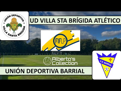 ⚔️ U.D. Villa Sta Brígida B vs U.D. Barrial ⚔️ | FIFLP Primera Regional- Grupo I (R. 7)