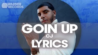 CJ - Goin' UP [Lyric Video]