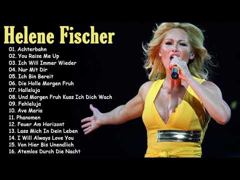 Helene fischer Die besten Songs 2018 -  Helene Fischer 2018 Greatst Hits