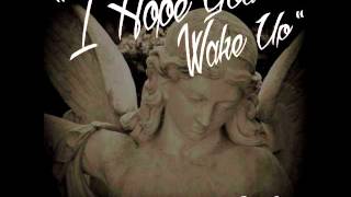 I Hope You Wake Up by Headshot Louie