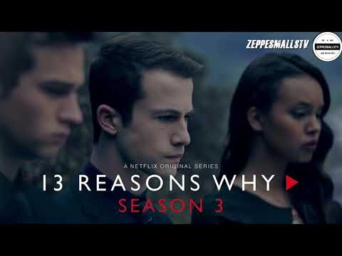13 Reasons Why Season 3 |Episode 6 Soundtrack "Oh No!- SCANTRON