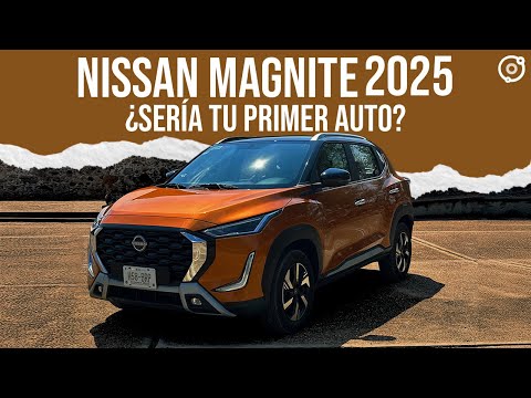Nissan Magnite 2025 - ¿Sería tu primer auto?