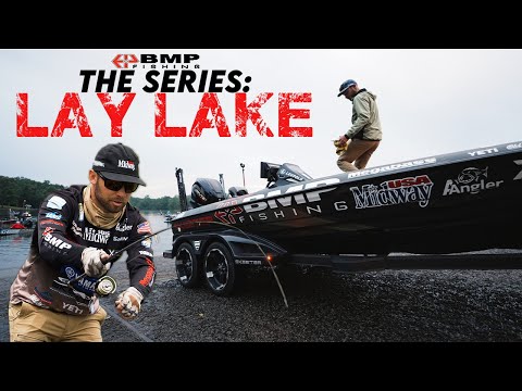 BMP FISHING: The Series | LAY LAKE