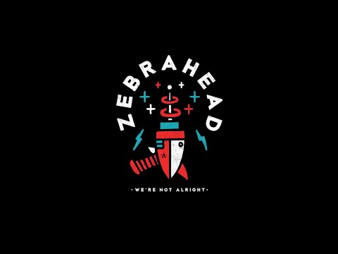 Were Not Alright - Zebrahead