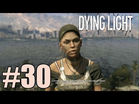 Dying Light - Walkthrough Gameplay Part 30  [ HD ]