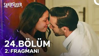 Sahipsizler 24. Bölüm 2. Fragmanı | ''Bana Bir Adım At!"