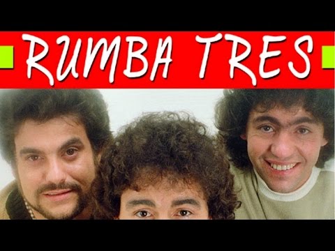 Rumba Tres - Grandes Exitos (Sus mejores rumbas)