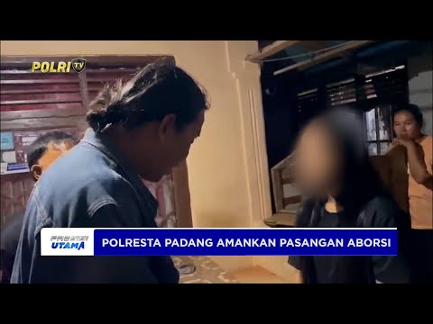 POLRESTA PADANG AMANKAN REMAJA PELAKU ABORSI