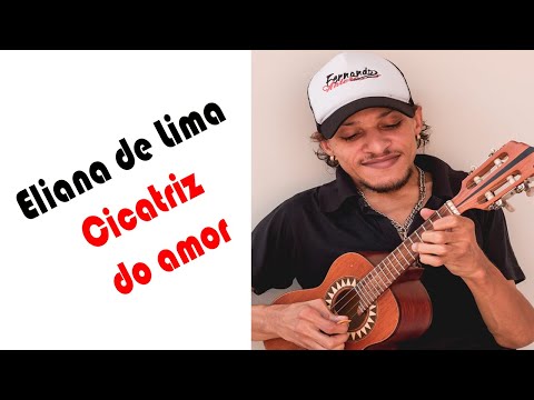 Cicatriz do Amor - Eliana De Lima