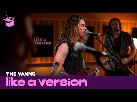 The VANNS - 'Fake Friends' (live for Like A Version)