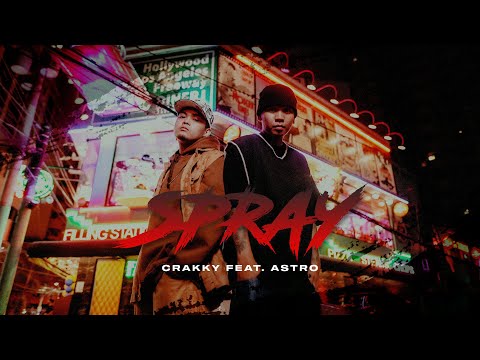 Crakky - Spray (ft. A$tro) [Official Music Video]