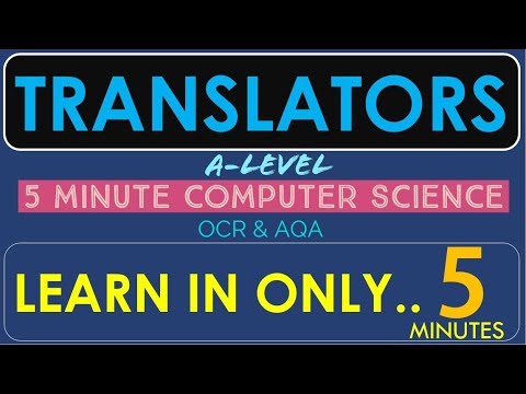 Tutorial 13. Compilers, Assemblers, Interpreters, Translators in 5 minutes!