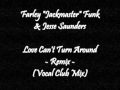 Farley Jackmaster Funk & Jesse Saunders - Love Can't Turn Around - Remix (Vocal Club Mix)