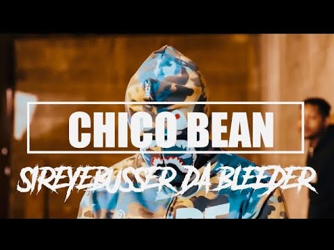 SirEyeBusser Da Bleeder - Chico Bean (Official Music Video) 🎥 By @noli.909
