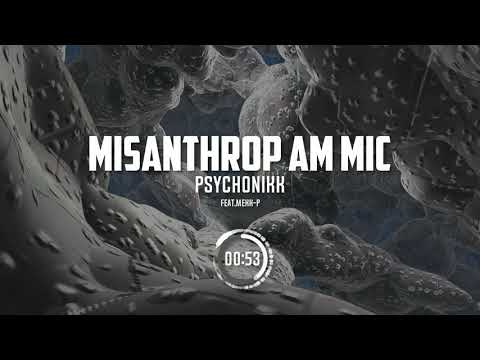 PsychoNiKK - Misanthrop am Mic | Feat. MeKK-P