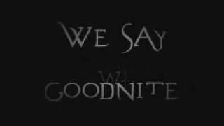 Goodnight by Evanescence - with lyrics