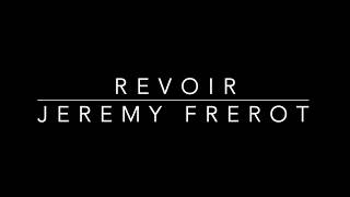 Jeremy Frerot - Revoir (Karaoké Piano)