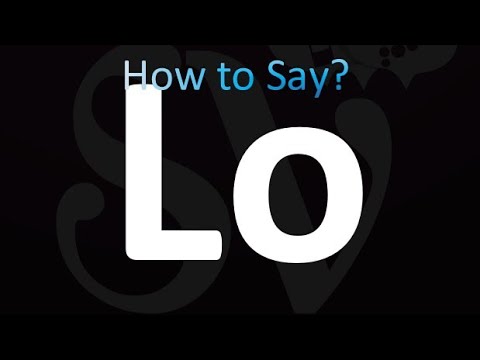 How to Pronounce Lo (correctly!)