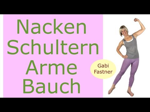 🍡25 min. Nacken Schultern Arme & Bauch gekräftigt | aufrecht & schmerzfrei | ohne Geräte, im Stehen