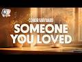 Conor Maynard Someone You Loved Lyrics