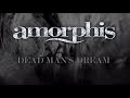 Amorphis - Dead Man's Dream (LYRIC VIDEO)