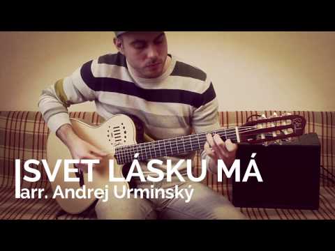 'SVET LÁSKU MÁ' (by P. Habera) | Andrej Urminský | fingerstyle