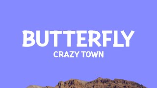 Crazy Town - Butterfly (Lyrics)