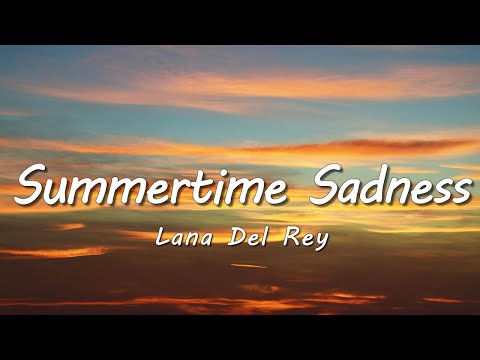 Lana Del Rey - Summertime Sadness