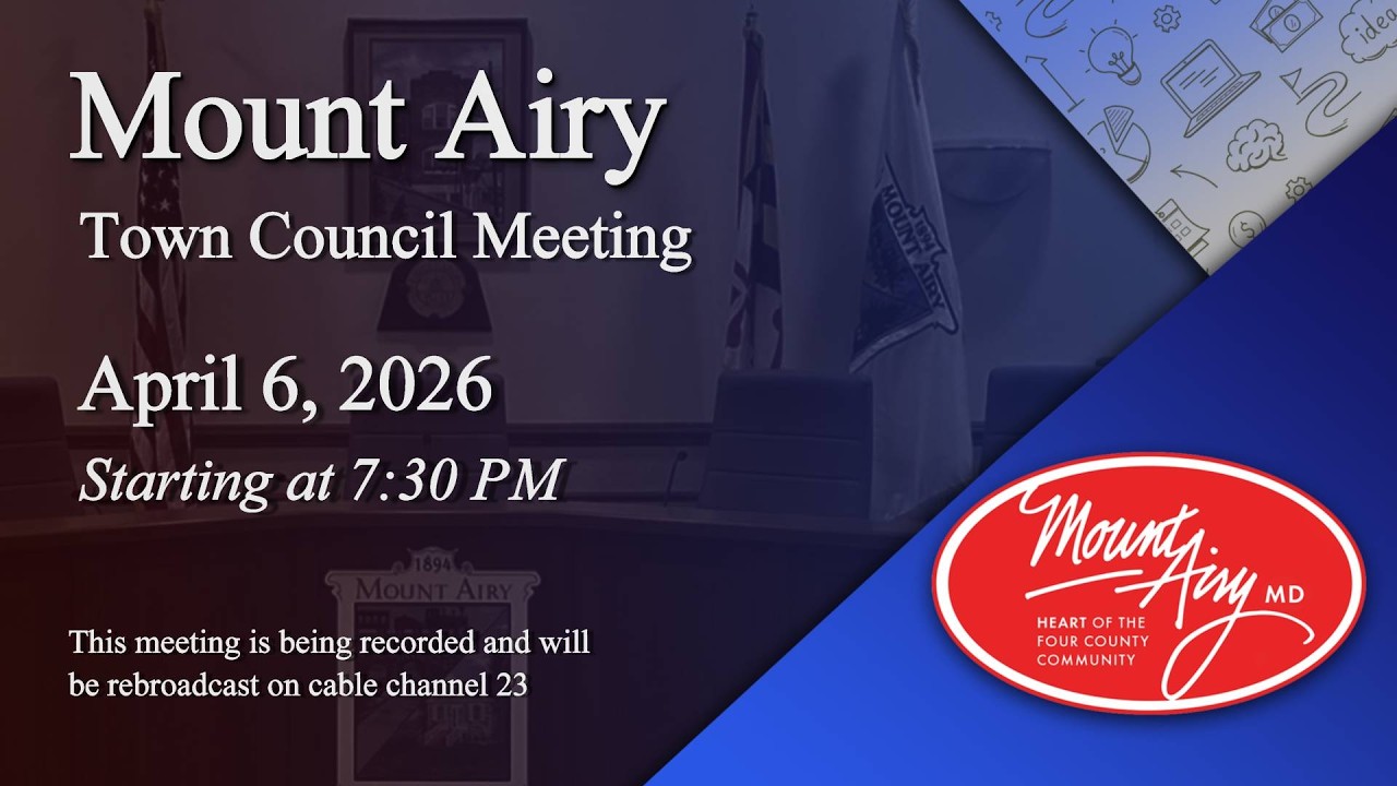 Mount Airy Town Council Meeting 4-6-2026
