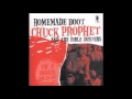 You Been Gone-Chuck Prophet