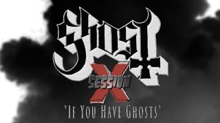 Ghost 100.3 The X Session (If You Have Ghosts)